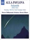 PAVLOVA: Monolog / the Old New York Nostalgia (Suite) / Sulamith@